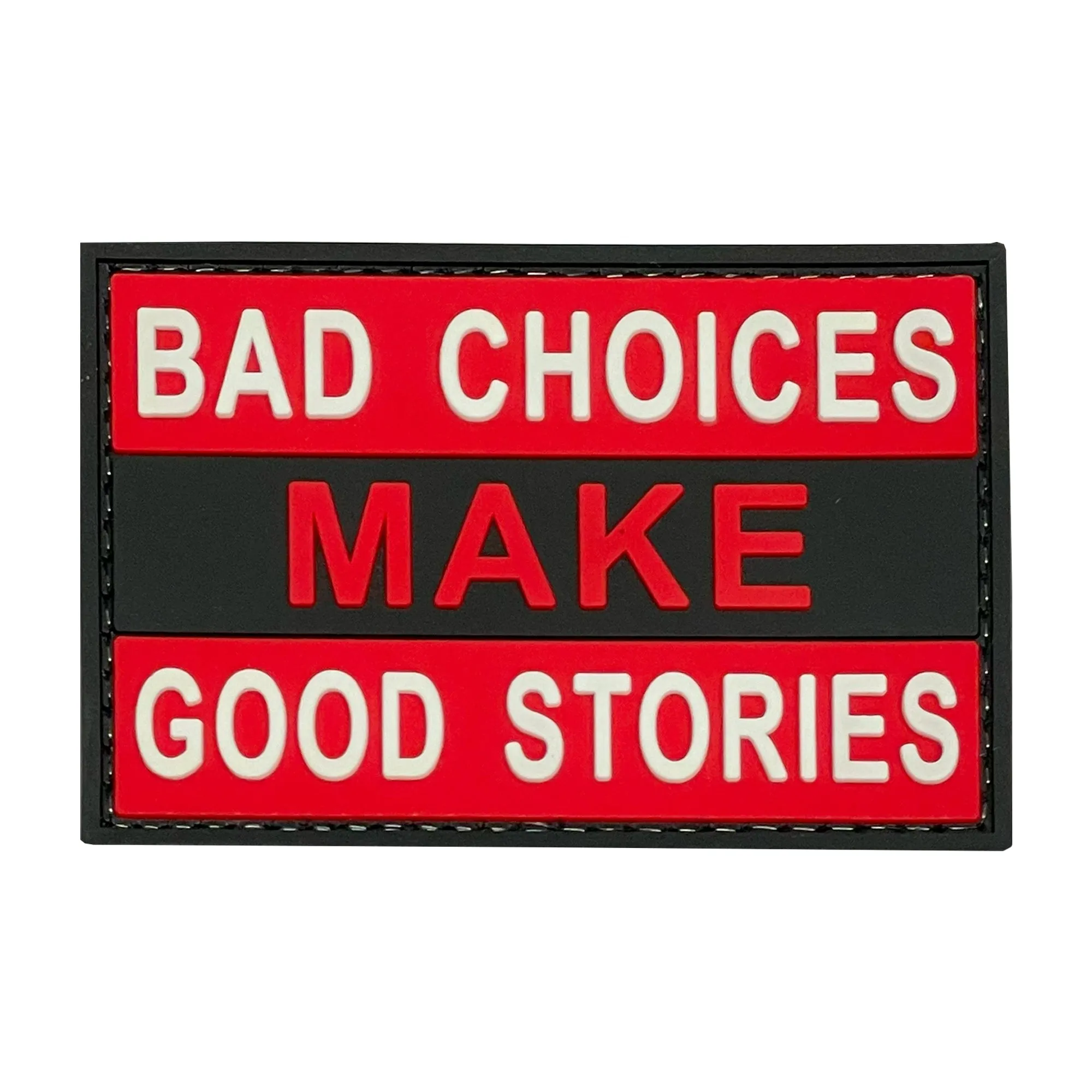 Bad Choices Make Good Stories Red/White